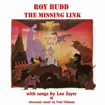 The Missing Link (Expanded Original Motion Picture Soundtrack) by Roy Budd