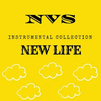 NVS Instrumental Collection: New Life by NVS