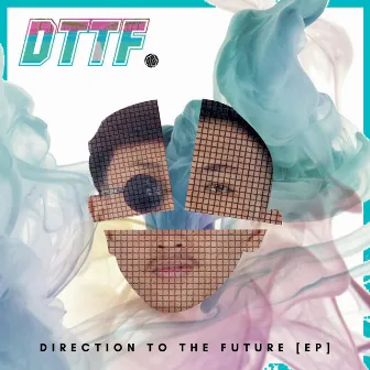 Direction To The Future by D.T.T.F