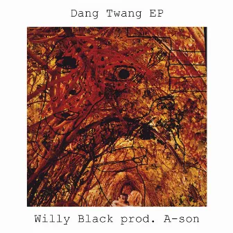 Dang Twang by Willy Black