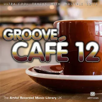 Groove Café, Vol. 12 by Jonathan Atkinson