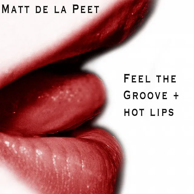 Feel the Groove / Hot Lips