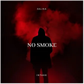 No Smoke by Jalisa