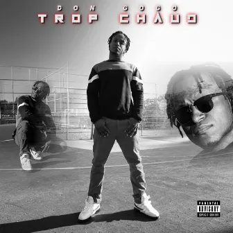 Trop chaud by Don Gogo