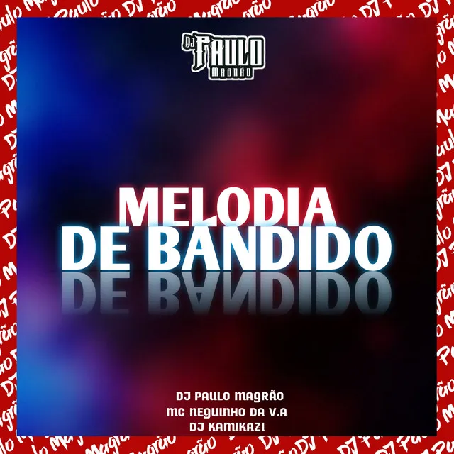 Melodia de Bandido