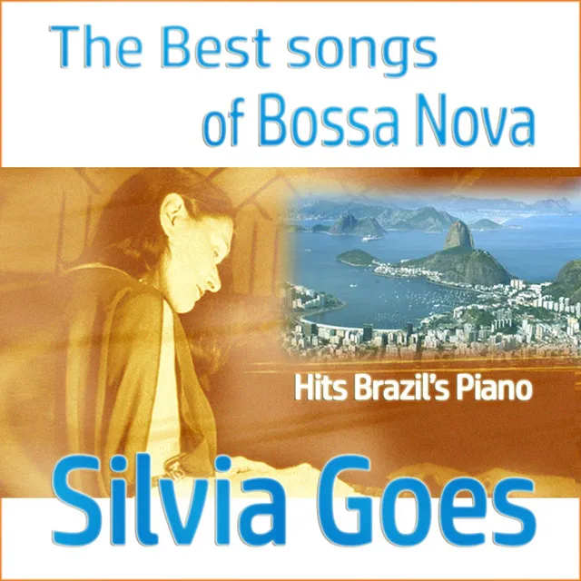 The Best Songs of Bossa Nova (Hits Brazil's Piano)