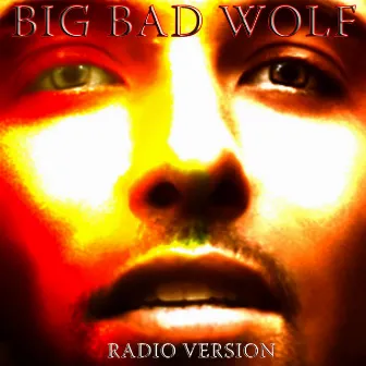 Big Bad Wolf (Radio Version) by Mark Velazquez