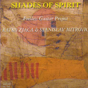 Shades of Spirit by Ratko Zjaca & Stanislav Mitrovic