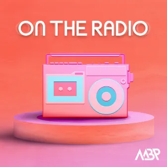 On The Radio by MBP