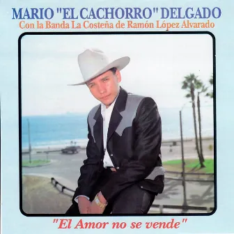 El Amor No Se Vende by El Cachorro Delgado