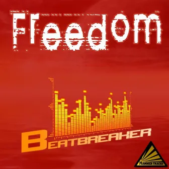 Freedom by Beatbreaker