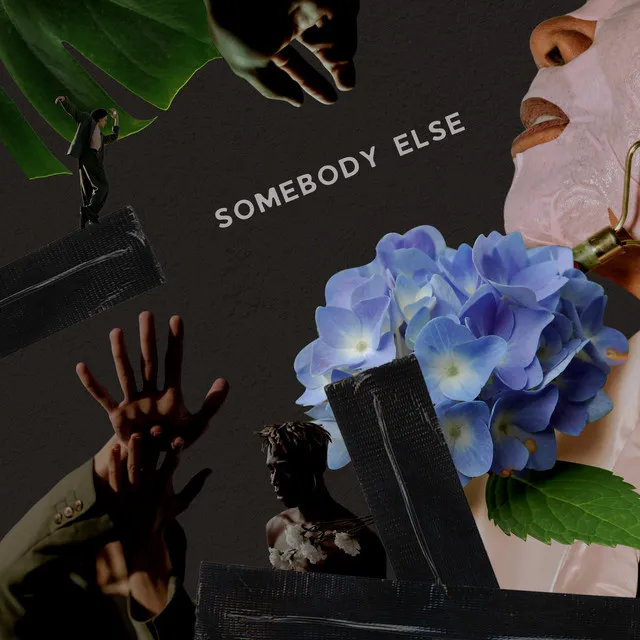 Somebody Else