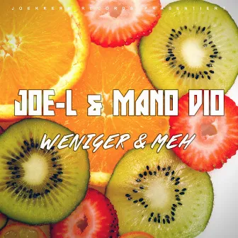 Weniger & meh by Mano Dio