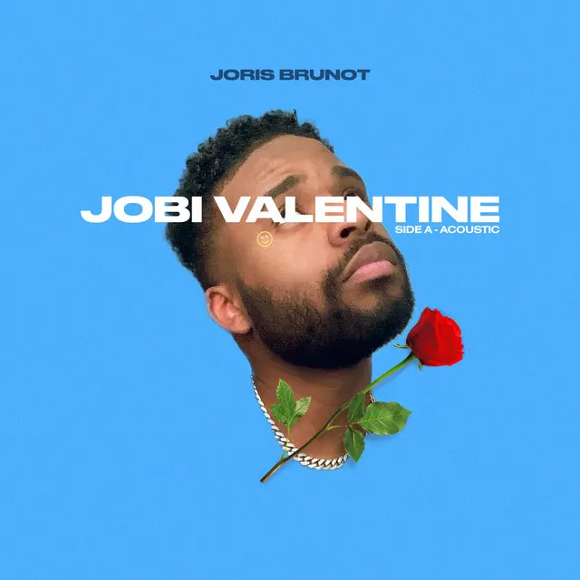 JOBI VALENTINE (Side (A) Acoustic)