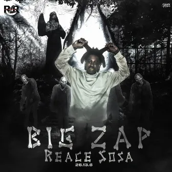 BIG ZAP by Reace Sosa