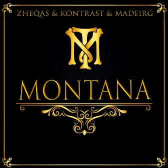 MONTANA by ZHEQAS