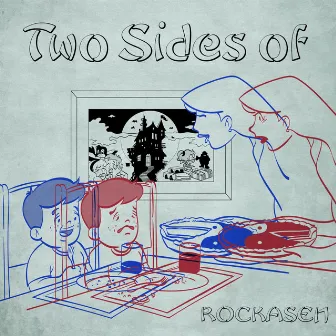 Two Sides of by ROCKASEN