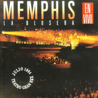 En el Teatro Gran Rex. Julio 1994 (En Vivo) by Memphis La Blusera