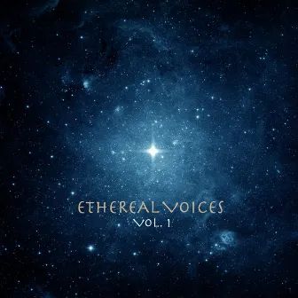 Ethereal Voices, Vol. 1 by Sound Traveller