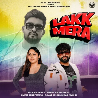 Lakk Mera by Kelam Siwach