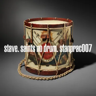 Saints No Drum by Stave