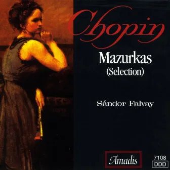 Chopin: Mazurkas (Selections) by Sandor Falvai