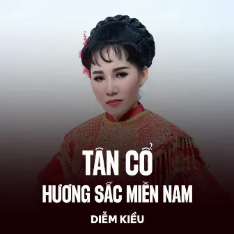 Tân Cổ Hương Sắc Miền Nam by Diễm Thanh