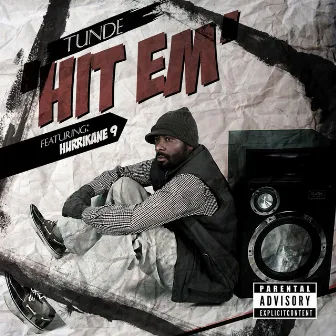 Hit Em (feat. Hurricane 9) by Tunde