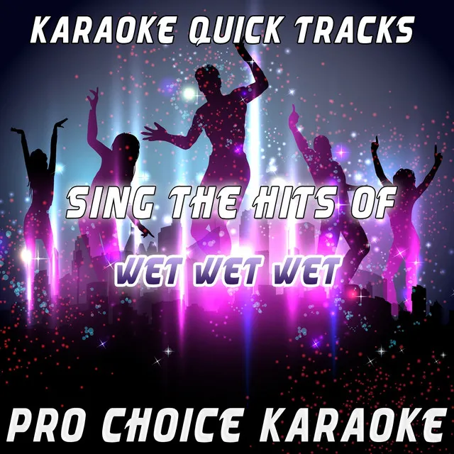 Julia Says (Karaoke Version) - Originally Performed By Wet Wet Wet