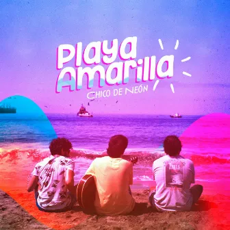 playa amarilla by Chico De Neón