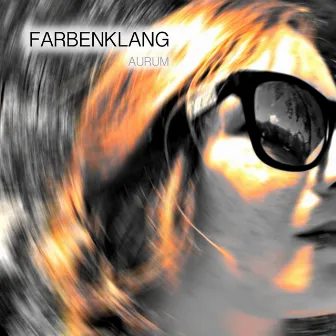 Aurum (Original Mix) by Farbenklang