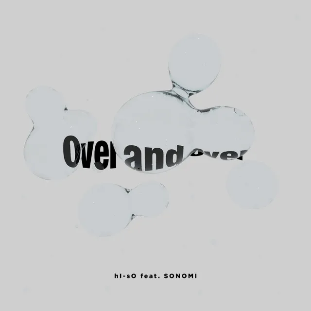 Over and over (feat. SONOMI)