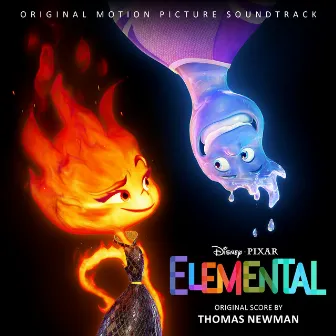 Elemental (Original Motion Picture Soundtrack) by Thomas Newman