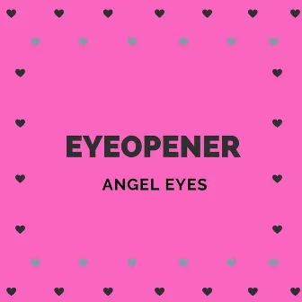 Angel Eyes (Re Recorded) by Eyeopener