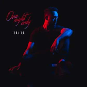 One Night Only by Jurell