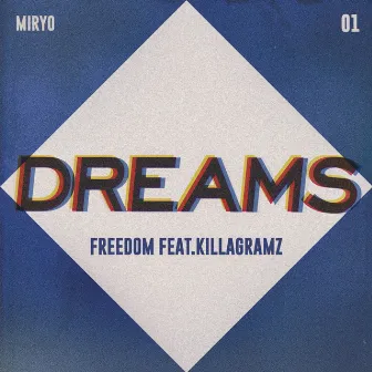 DREAMS by Miryo