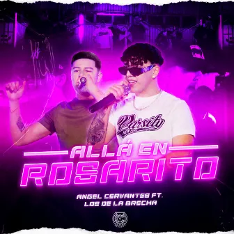 Allá en Rosarito by Los De La Brecha