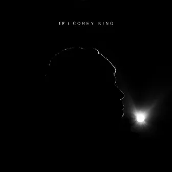 IF by Corey King