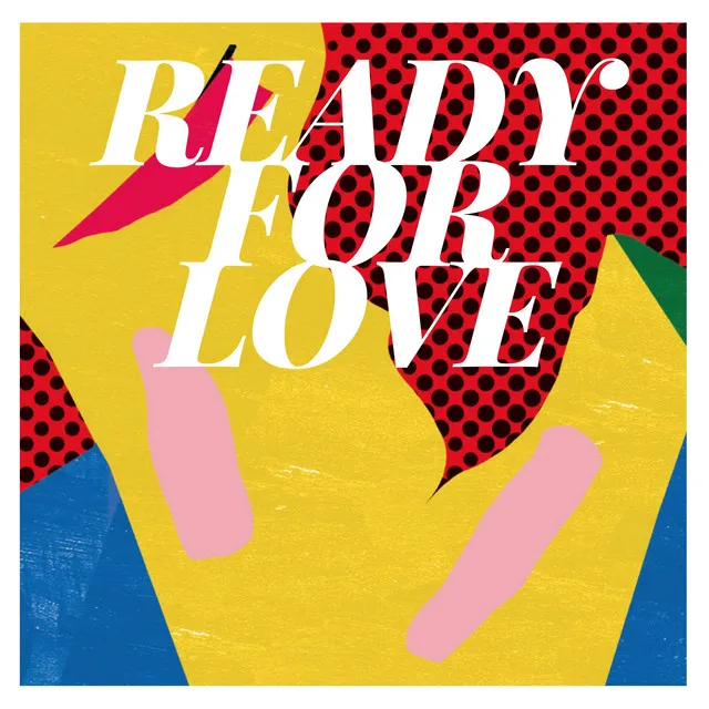 Ready for Love