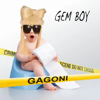 Gagoni by Gem Boy