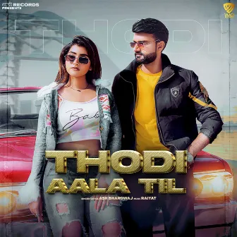 Thodi Aala Til by Ash Bhardwaj