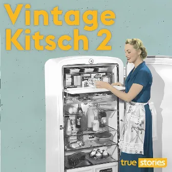 Vintage Kitsch 2 by Vince Webb