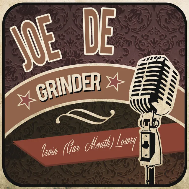 Joe De Grinder