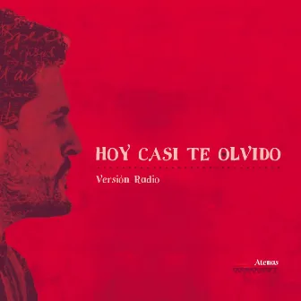 Hoy Casi Te Olvido (Versión Radio) by Atenas