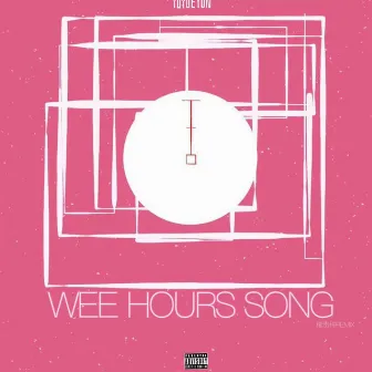 Wee hours Song by 愚月