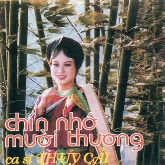 Chín nhớ mười thương by Thuý Cải