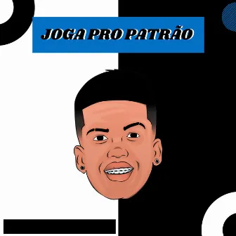 Joga pro Patrão by Mc Mateus BSB