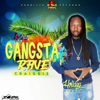 Gangsta Rave by Craiggis