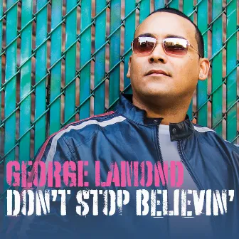 Don't Stop Believin' by George Lamond