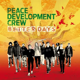 Better Days by Peace Development Crew